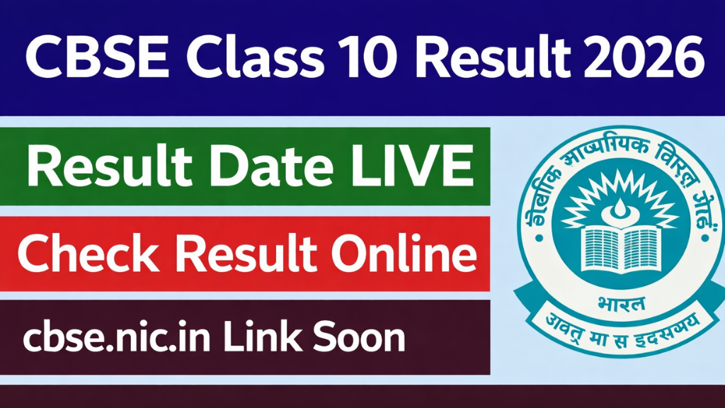 CBSE Class 10 Result 2026 Date and Time LIVE: Cbse.nic.in CBSE 10th results link soon